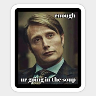 Hannibal Classic Quote Sticker